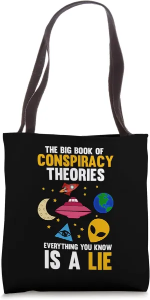 Conspiracy Theories Alien Flat Earth Bigfoot Illuminati Gift Tote Bag